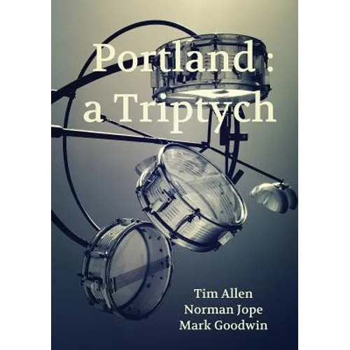 Portland: a Triptych
