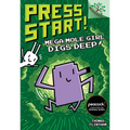 Mega Mole Girl Digs Deep!: A Branches Book (Press Start! #15): Volume 15