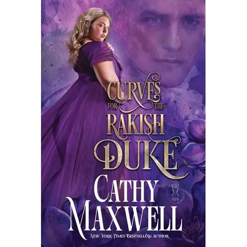 Curves for the Rakish Duke: The Busty Bodice Club Book Two