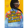 The Revolution of Birdie Randolph
