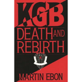KGB: Death and Rebirth