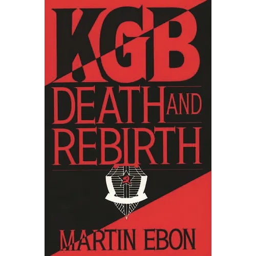 KGB: Death and Rebirth