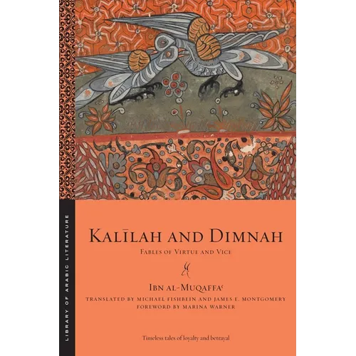 Kalīlah and Dimnah: Fables of Virtue and Vice