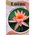 Lotus: Plant overview and guide