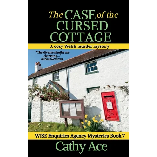 The Case of the Cursed Cottage: A Wise Enquiries Agency cozy Welsh murder mystery