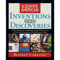 Scientific American Inventions and Discoveries: All the Milestones in Ingenuity--From the Discovery of Fire to the Invention of the Microwave Oven