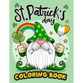 St. Patrick's day coloring book: Irish Delights: St. Patrick's Day Coloring Fun for Children