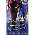 Curvy Girls Can't Date Point Guards