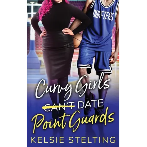 Curvy Girls Can't Date Point Guards