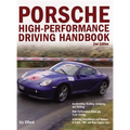 Porsche High-Performance Driving Handbook