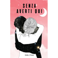 Senza averti qui