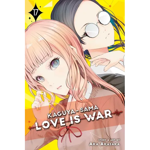 Kaguya-Sama: Love Is War, Vol. 17