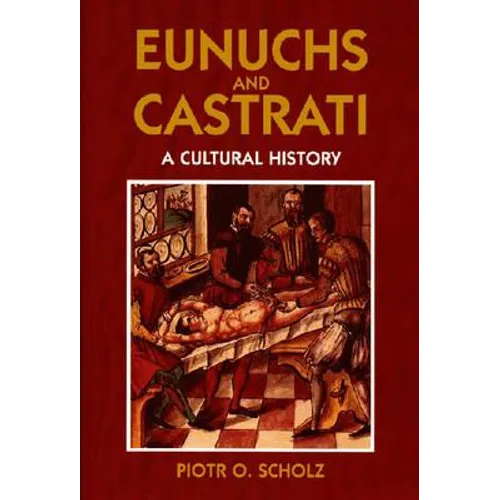 Eunuchs and Castrati