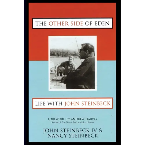 The Other Side of Eden: Life With John Steinbeck