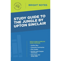 Study Guide to The Jungle by Upton Sinclair