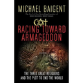 Racing Toward Armageddon
