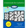 Crosswords for Catholics: Volume Two