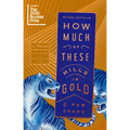 How Much of These Hills Is Gold