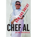 Chef Al Raw and Uncut