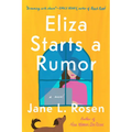 Eliza Starts a Rumor