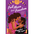 Full Moon Over Freedom
