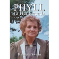 Phyll to her Friends