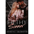 Filthy Sinner (A Dark & Dirty Sinners X Five Points' Mob Crossover): MC Romance X Mafia Romance