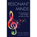 Resonant Minds: The Transformative Power of Music, One Note at a Time