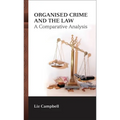 Organised Crime and the Law: A Comparative Analysis