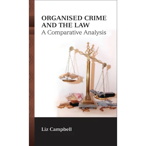 Organised Crime and the Law: A Comparative Analysis