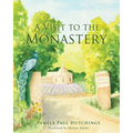 A Visit to the Monastery