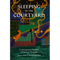 Sleeping in the Courtyard: Contemporary Kurdish Writers in Diaspora