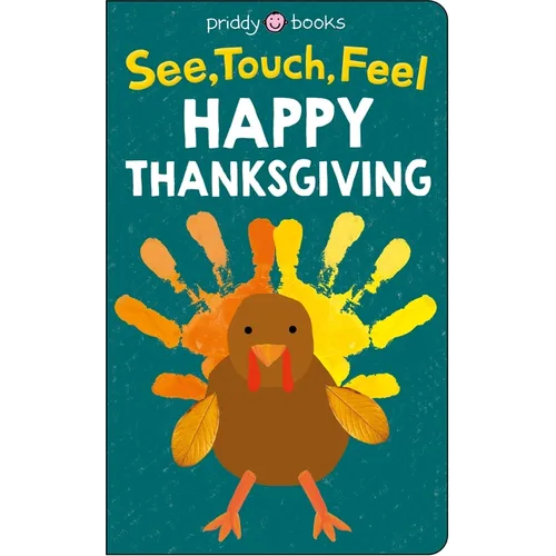 See, Touch, Feel: Happy Thanksgiving