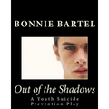Out of the Shadows: A Youth Suicide Prevention Play