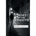 Owned By The Streets