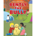 Bently the Bully