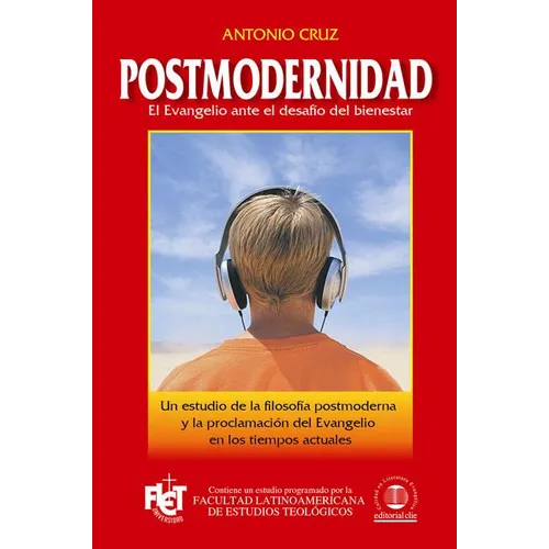 El Postmodernidad: El Evangelio Ante El Desaf��o del Bienestar