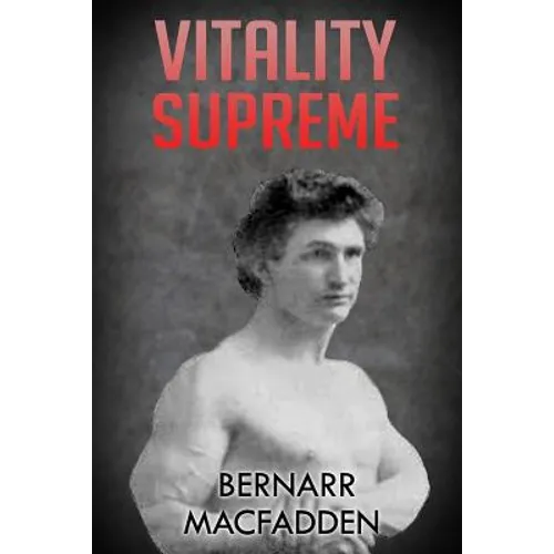 Vitality Supreme: (Original Version, Restored)