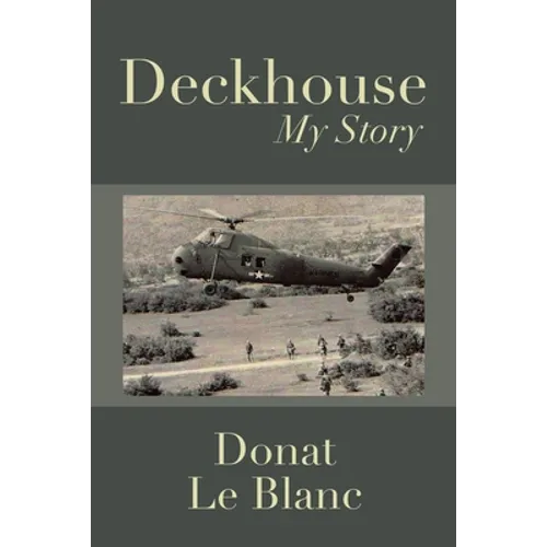 Deckhouse: My Story