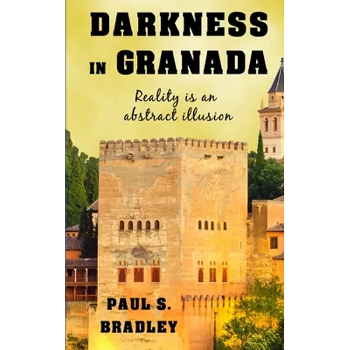 Darkness in Granada: Crime Thriller set in Spain