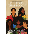 The Roses That Bloom: Red Rose Edition