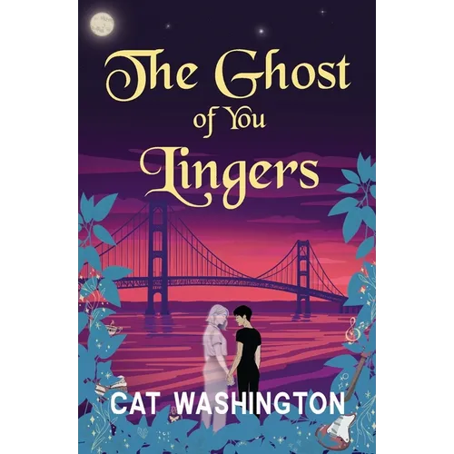 The Ghost of You Lingers