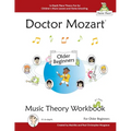 Doctor Mozart Music Theory Workbook for Older Beginners: In-Depth Piano Theory Fun for Children's Music Lessons and HomeSchooling - For Learning a Mus