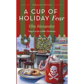 A Cup of Holiday Fear: A Bakeshop Mystery