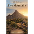 Life Between Two Mountains