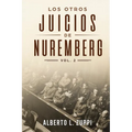 Los Otros Juicios de Nuremberg, V. 2 (Capítulo Séptimo - Noveno)