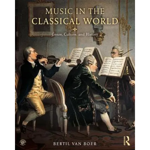 Music in the Classical World: Genre, Culture, and History