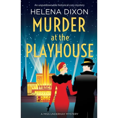 Murder at the Playhouse: An unputdownable historical cozy mystery