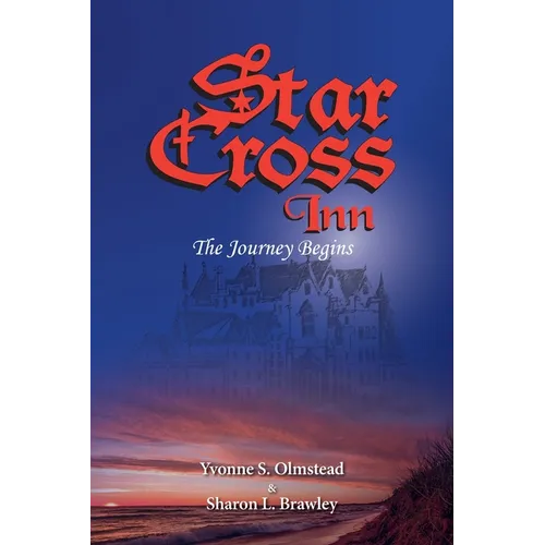 Star Cross Inn: The Journey Begins