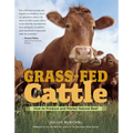 Grass-Fed Cattle: How to Produce and Market Natural Beef
